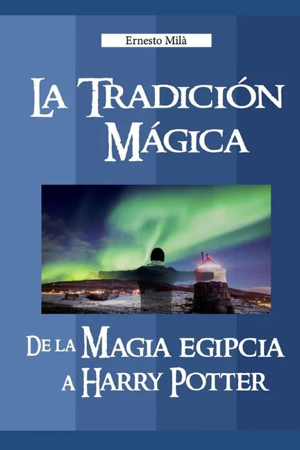 La Tradición Mágica - Paperback