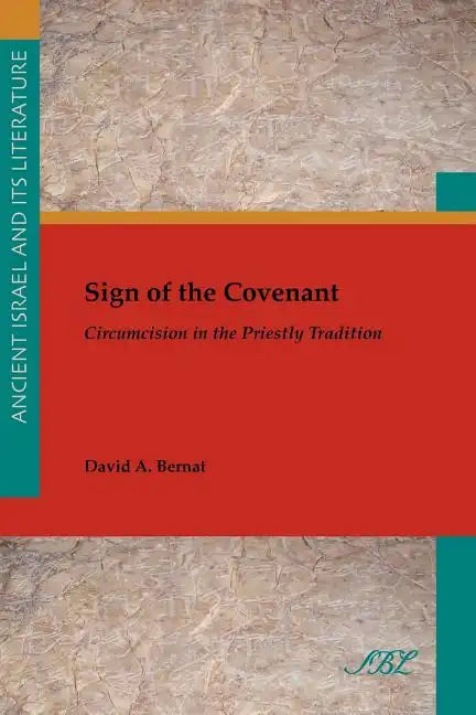 Sign of the Covenant: Circumcision in the Priestly Tradition - Paperback