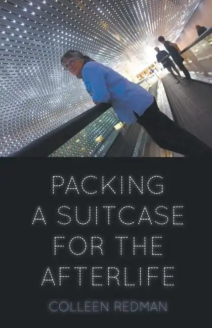 Packing a Suitcase for the Afterlife - Paperback