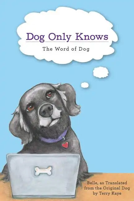 Dog Only Knows: The Word of Dog - Paperback