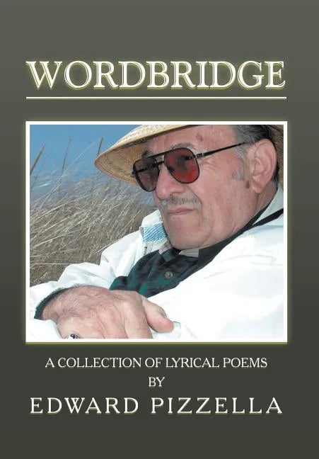 Wordbridge: A Collection of Lyrical Poems - Hardcover