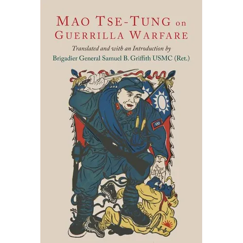 On Guerilla Warfare: Mao Tse-Tung On Guerilla Warfare - Paperback