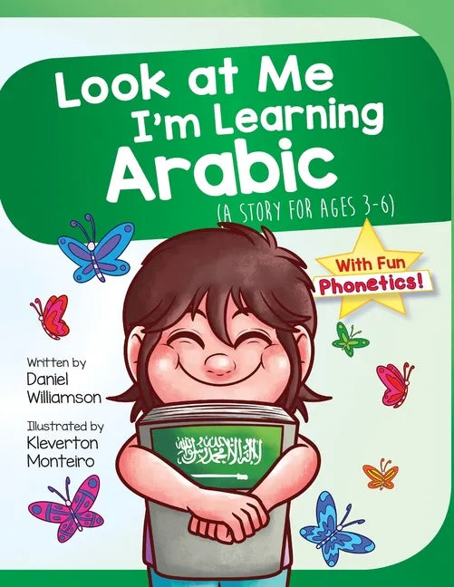 Look At Me I'm Learning Arabic: A Story For Ages 3-6 - Paperback