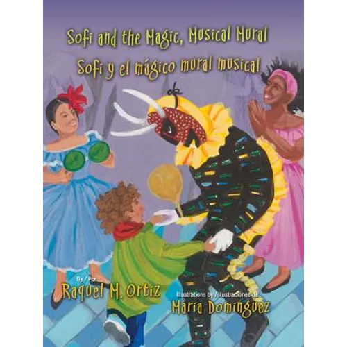 Sofi and the Magic, Musical Mural / Sofi Y El Magico Mural Musical - Hardcover