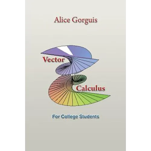 Vector Calculus: For College Students - Paperback