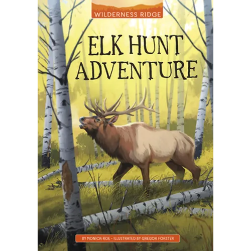 Elk Hunt Adventure - Hardcover