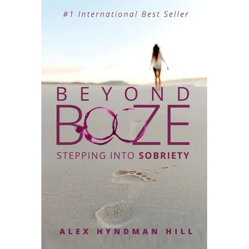 Beyond Booze: Stepping Into Sobriety - Paperback