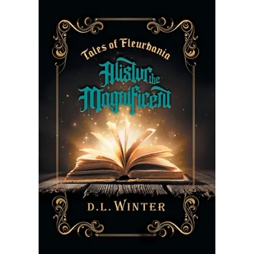 Alistur the Magnificent - Hardcover