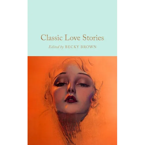 Classic Love Stories - Hardcover