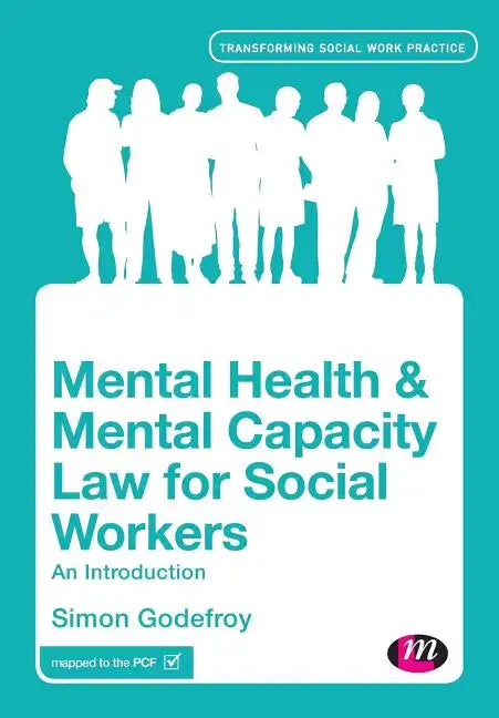 Mental Health and Mental Capacity Law for Social Workers: An Introduction - Paperback
