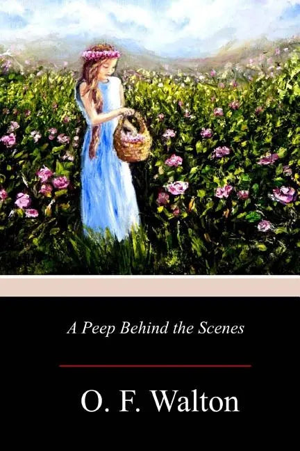 A Peep Behind the Scenes - Paperback