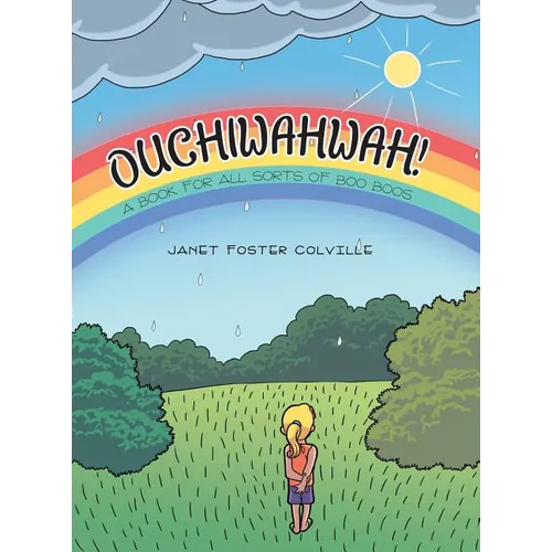 Ouchiwahwah!: A Book for All Sorts of Boo Boos - Hardcover