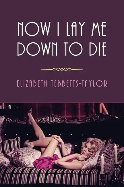 Now I Lay Me Down to Die: (A Golden-Age Mystery Reprint) - Paperback