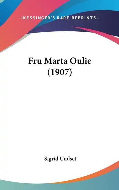 Fru Marta Oulie (1907) - Hardcover