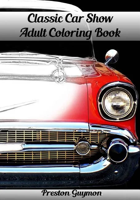 Classic Car Show Adult Coloring Book - Paperback