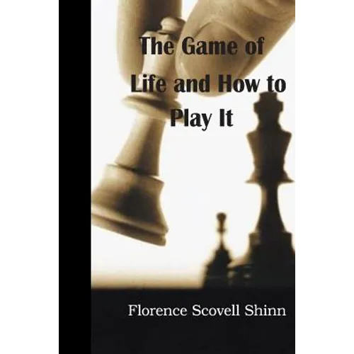 The Game of Life and How to Play It - Paperback