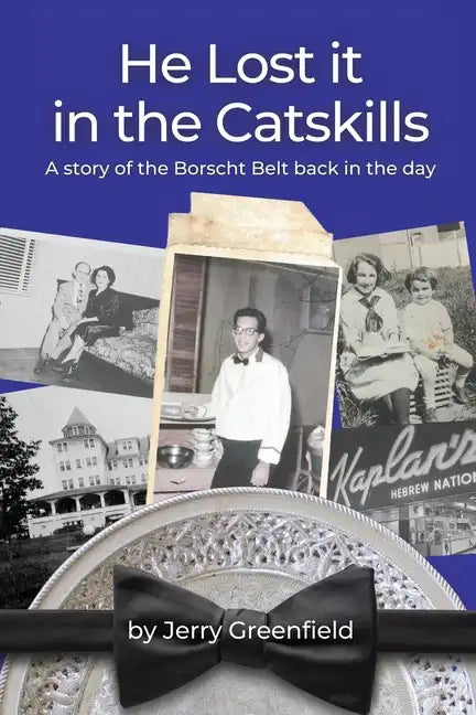 He Lost It In The Catskills - Paperback