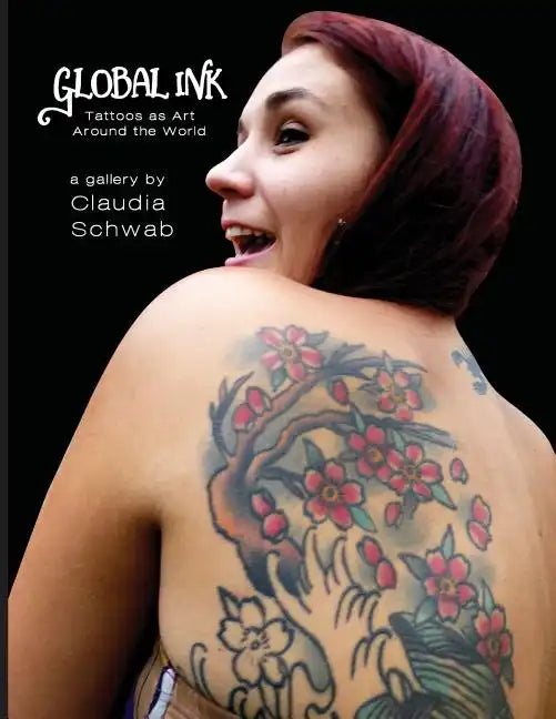 Global Ink: Tattoos as Art Around the World - Paperback