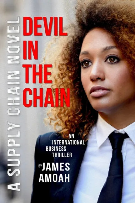 Devil In The Chain: A Supply Chain Management Business Thriller - Paperback