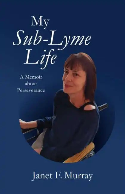 My Sub-Lyme Life - Paperback