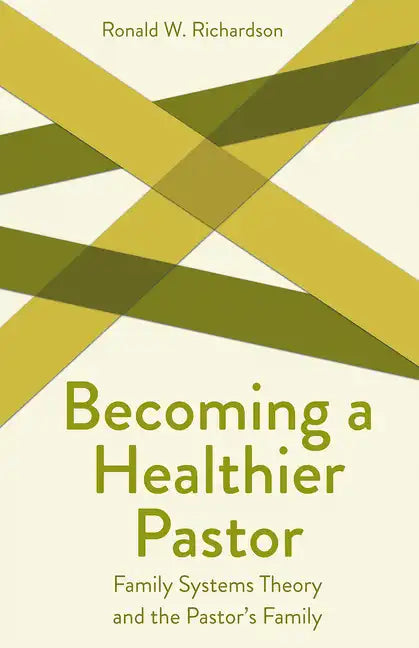 Becoming a Healthier Pastor - Paperback