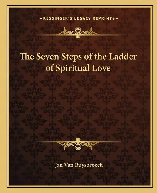 The Seven Steps of the Ladder of Spiritual Love - Paperback