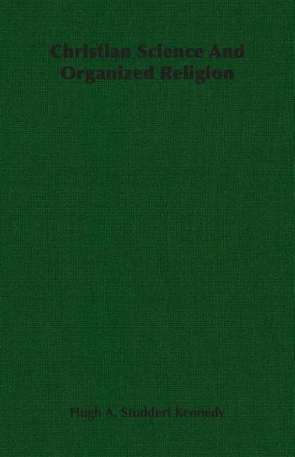 Christian Science And Organized Religion - Paperback