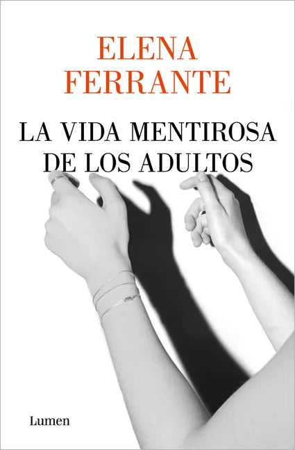 La Vida Mentirosa de Los Adultos / The Lying Life of Adults - Paperback
