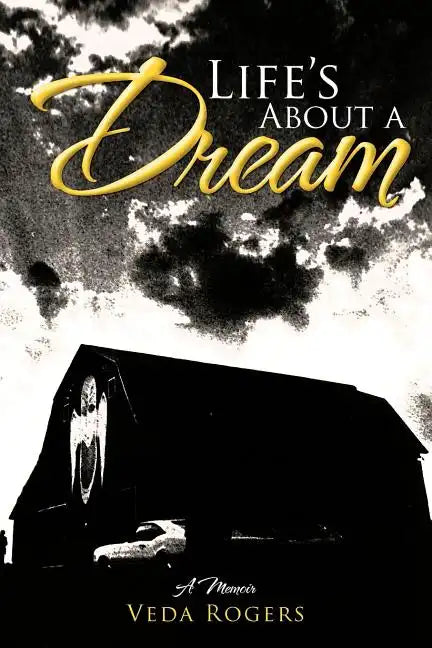 Life's about a Dream: A Memoir - Paperback