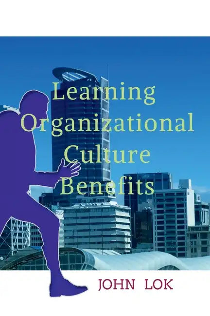 Learning Organizational Culture Benefits - Paperback