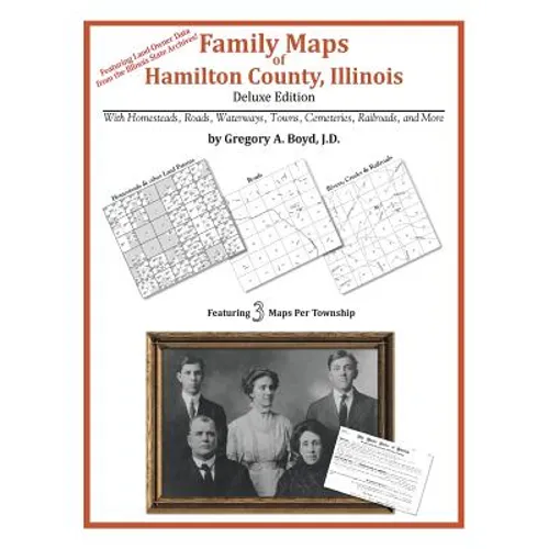 Family Maps of Hamilton County, Illinois - Paperback