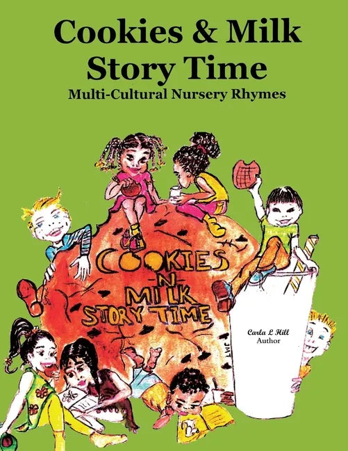 Cookies & Milk Story Time: Multi - Cultural Nursery Rhymes - Paperback