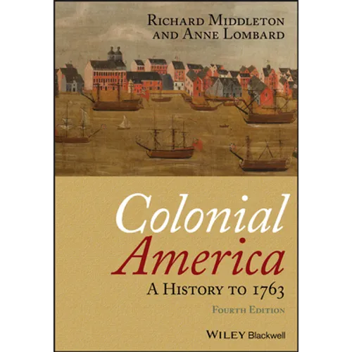 Colonial America: A History to 1763 - Paperback