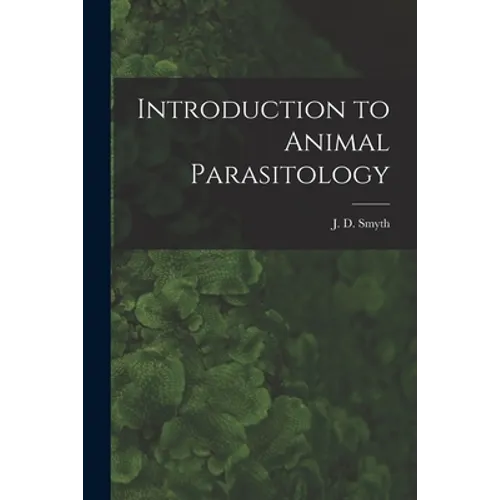 Introduction to Animal Parasitology - Paperback