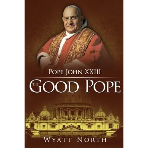 Pope John XXIII: The Good Pope - Paperback