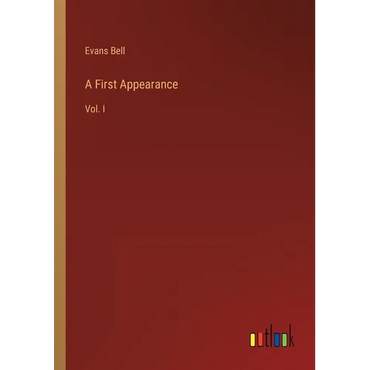 A First Appearance: Vol. I - Paperback