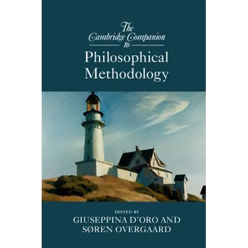 The Cambridge Companion to Philosophical Methodology - Paperback