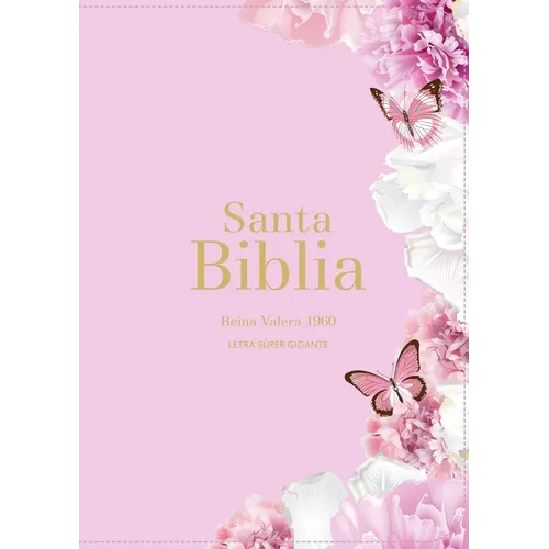 Biblia Rvr 1960 Letra Súper Gigante Símil Piel Rosa Claro (Bible Rvr 1960 Super Giant Print Leatherlike Light Pink Butterfly (Spanish Edition) - Leather