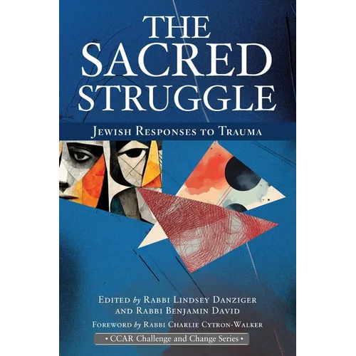 The Sacred Struggle: Jewish Responses to Trauma - Paperback