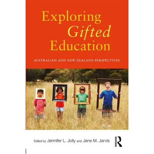 Exploring Gifted Education: Australian and New Zealand Perspectives - Paperback