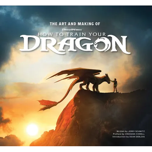 The Art and Making of How to Train Your Dragon - Hardcover