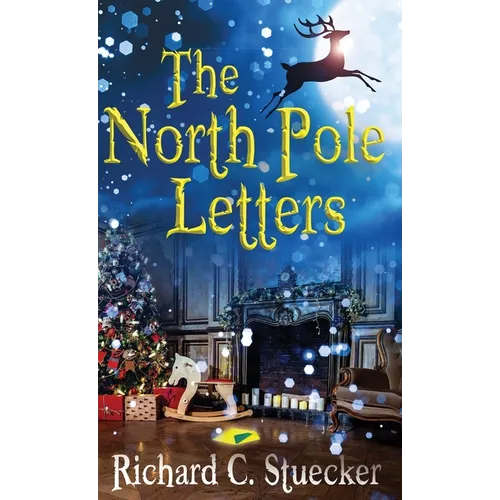 The North Pole Letters - Hardcover