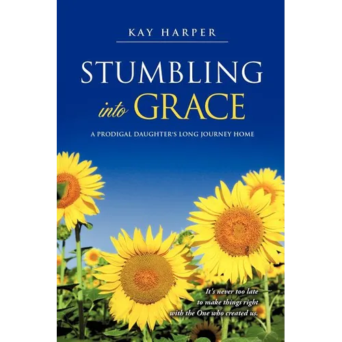 Stumbling Into Grace - Paperback