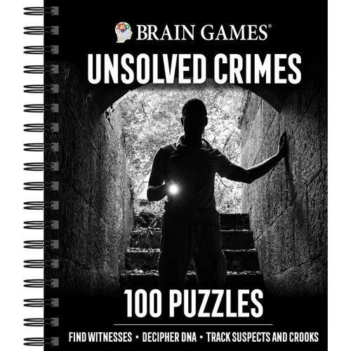 Brain Games - Unsolved Crimes: 100 Puzzles - Spiral