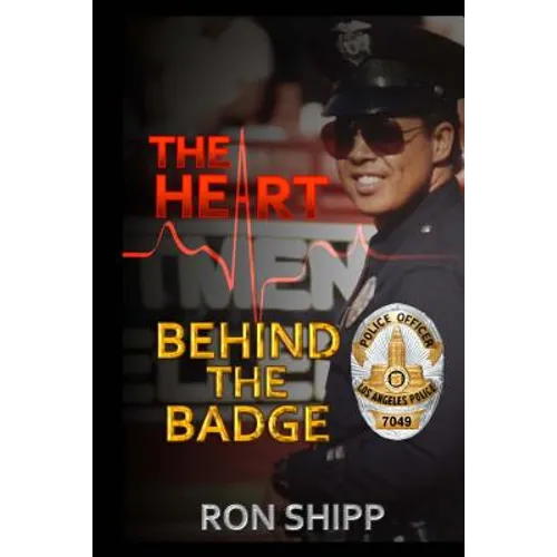 The Heart Behind the Badge - Paperback