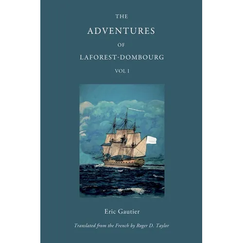 The Adventures of Laforest - Dombourg: Volume One - Paperback