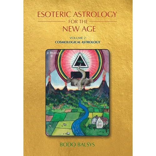 Esoteric Astrology for the New Age, Vol 2: Cosmological Astrology - Paperback