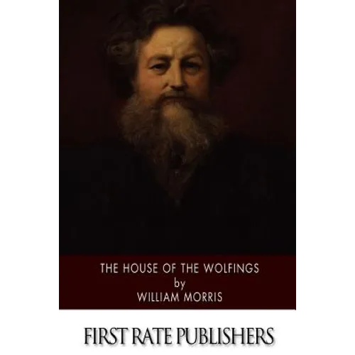 The House of the Wolfings - Paperback