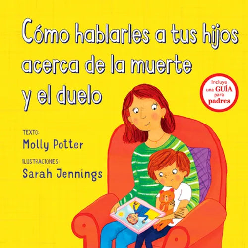 Como Hablarles a Tus Hijos Acerca de la Muerte Y Duelo = Let's Talk about When Someone Dies - Hardcover