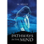Pathways in the Mind - Paperback